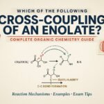which of the following cross couplings of an enolate